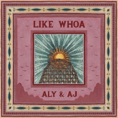 Aly & AJ - Like Whoa (A&A Version) (2022) mp3