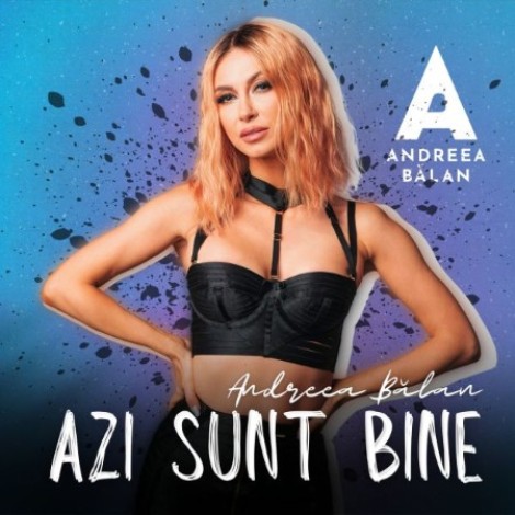 Andreea Bălan - Azi sunt bine (2025) mp3