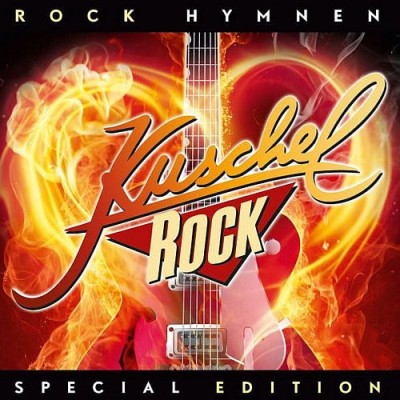 Kuschelrock Rock Hymnen (2CD, Compilation, Special Edition) (2010) FLAC