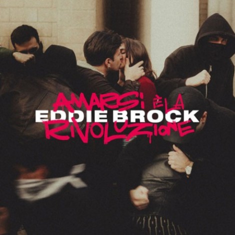 Eddie Brock - Amarsi è la rivoluzione (Deluxe) (2026) mp3