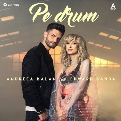 Andreea Bălan și Edward Sanda - Pe drum (2018) mp3
