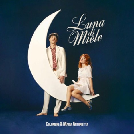 Colombre, Maria Antonietta - Luna di miele (2026) mp3