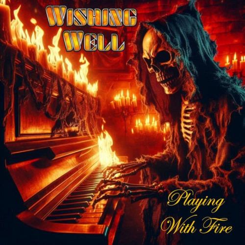 Wishing Well - Playing With Fire (2026)