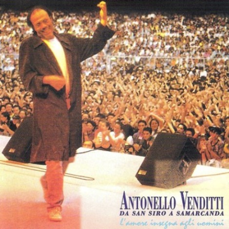 Antonello Venditti - Da San Siro a Samarcanda: L'amore insegna agli uomini (1992) mp3