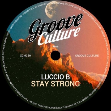 Luccio B - Stay Strong (2026) mp3