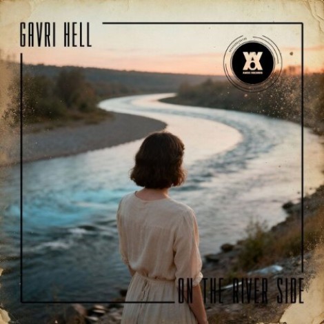 Gavri Hell - On The River Side (2026) mp3
