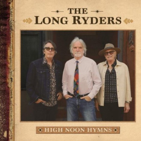 The Long Ryders - High Noon Hymns (2026) flac