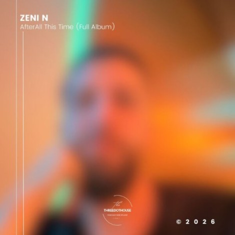 Zeni N - After All This Time (Full Album) (2026) mp3