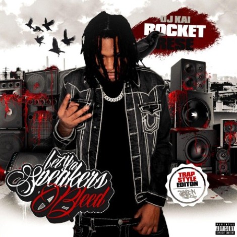 Rocket Rese - LET YA SPEAKERS BLEED (2026) mp3