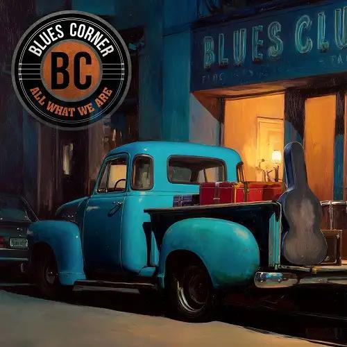 Blues Corner - All What We Are (2026)