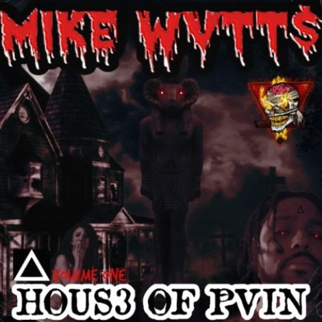 Mike Wvtt$ - House Of Pain: Volume 1 (2026) mp3
