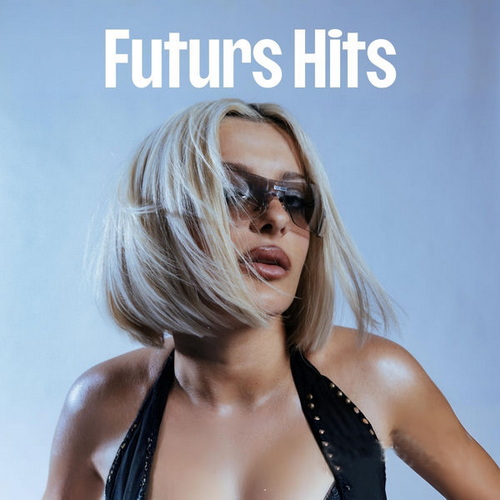 Futurs Hits 13.03.2026 (2026) FLAC
