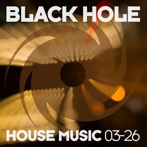 VA - Black Hole House Music 03-26 (2026) MP3
