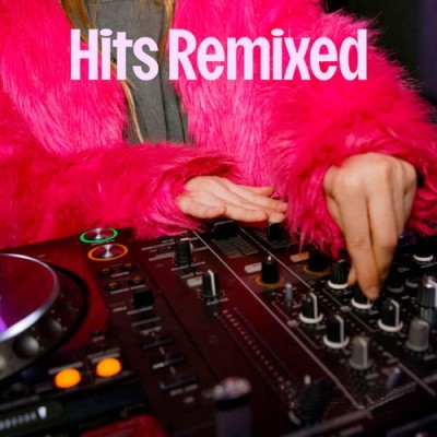 Hits Remixed 13.03.2026 (2026) FLAC