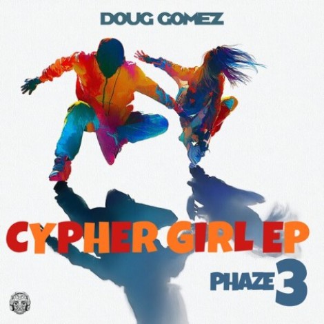 Doug Gomez - Cypher Girl EP Phase 3 (2026) mp3