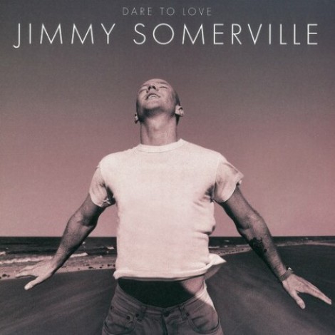 Jimmy Somerville - Dare To Love (Deluxe Edition) (1995) mp3