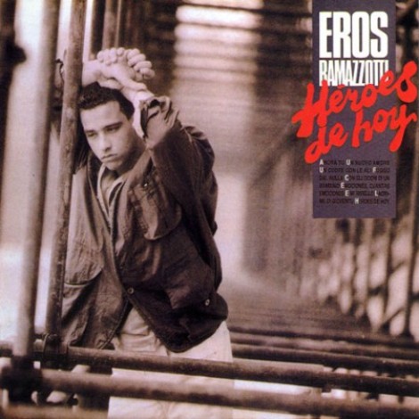 Eros Ramazzotti - Héroes de hoy (1986) mp3