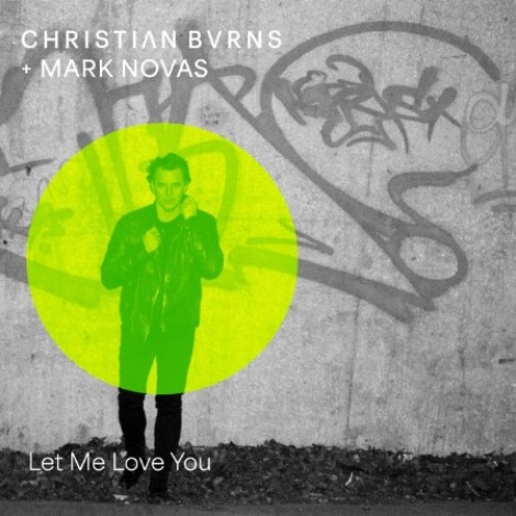 Christian Burns & Mark Novas - Let Me Love You (2026) flac