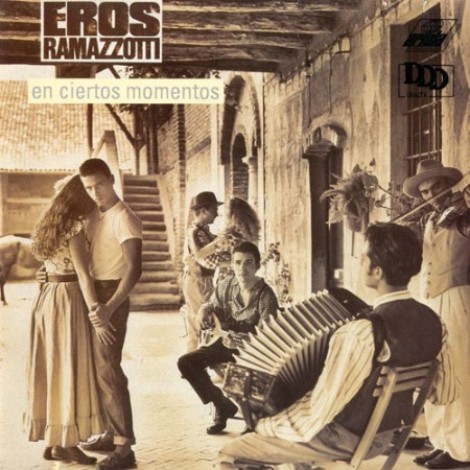 Eros Ramazzotti - En ciertos momentos (1987) mp3