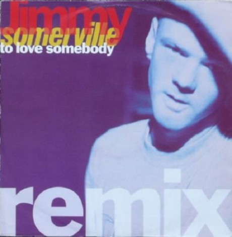 Jimmy Somerville - To Love Somebody (Remix) (1990) mp3