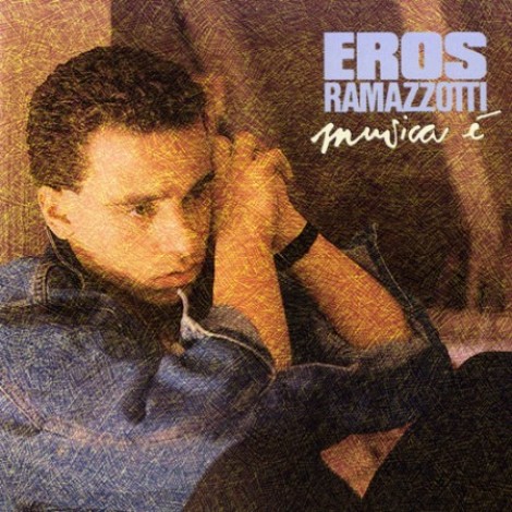 Eros Ramazzotti - Musica è (1988) mp3