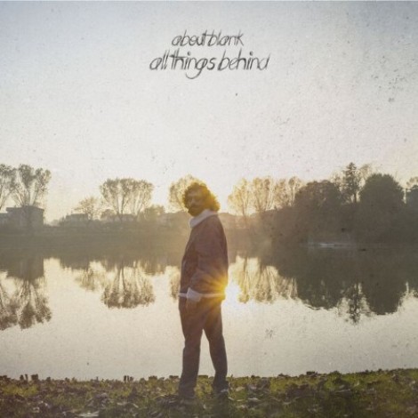 About Blank - All Things Behind (2026) flac