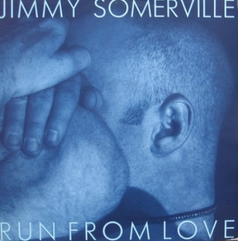 Jimmy Somerville - Run From Love (1991) mp3