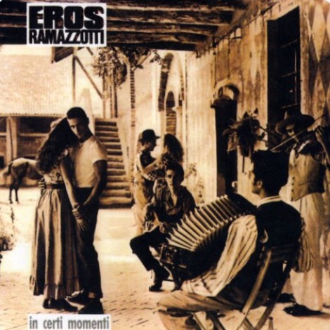 Eros Ramazzotti - In certi momenti (1987) mp3