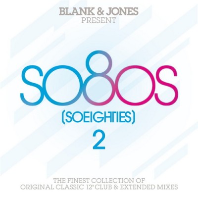 Blank and Jones Present So80s (So Eighties) Vol. 2 (3CD) (2010) FLAC