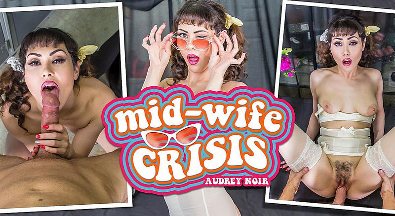 Mid Wife Crisis : Audrey Noir (MilfVR) 2K 1600p