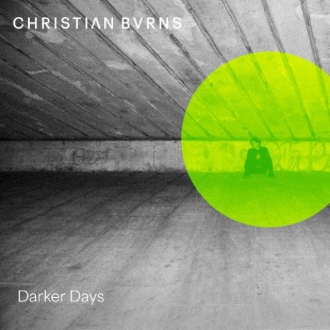 Christian Burns - Darker Days (2026) flac