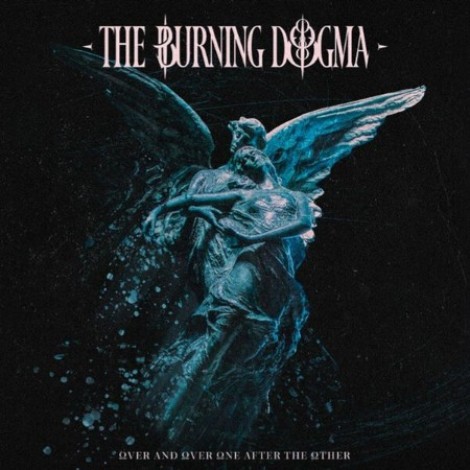 The Burning Dogma - Over And Over One After The Other (2025) mp3