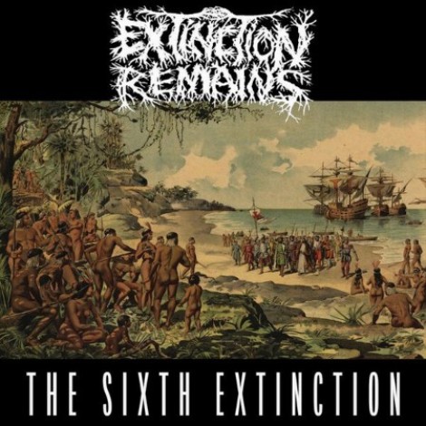 Extinction Remains - The Sixth Extinction (2026) mp3