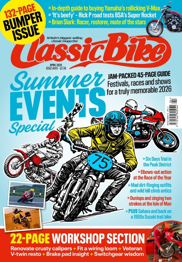 Classic Bike UK - Issue 555, April 2026
