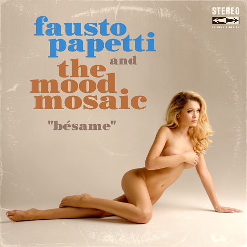 The Mood Mosaic, Fausto Papetti - Bеsame (Y Haz De Mi Cuerpo Tu Reino) (2026) FLAC
