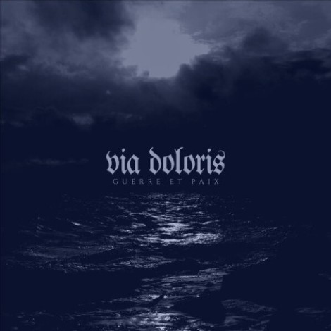 Via Doloris - Guerre Et Paix (2026) flac