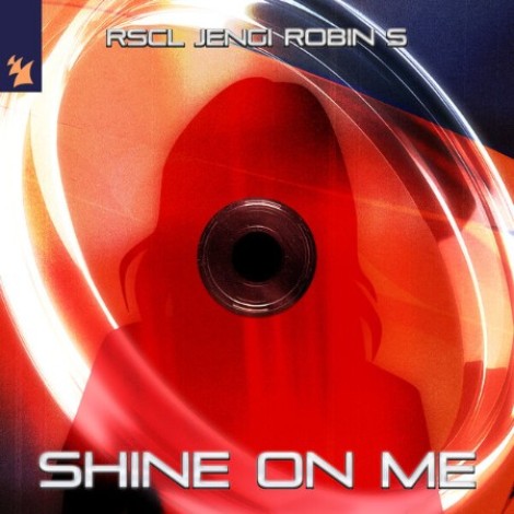 RSCL & Jengi and Robin S - Shine On Me (2026) mp3