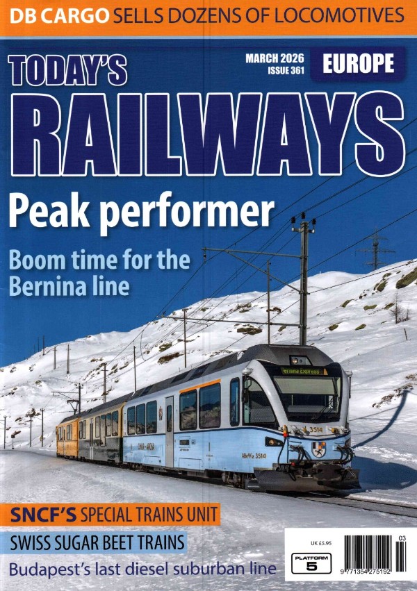 Today's Railways Europe - Issue #361, March 2026
