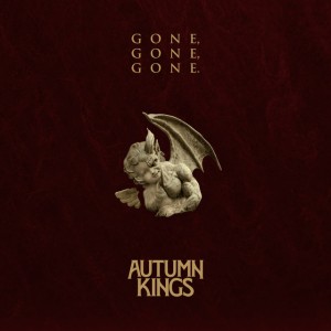 Autumn Kings - GONE, GONE, GONE (Single) (2026)
