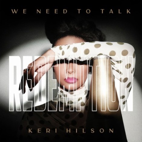 Keri Hilson - WE NEED TO TALK: REDEMPTION (2026) mp3