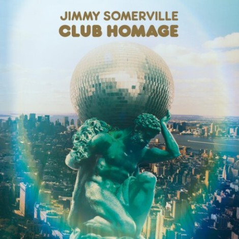 Jimmy Somerville - Club Homage (2016) mp3