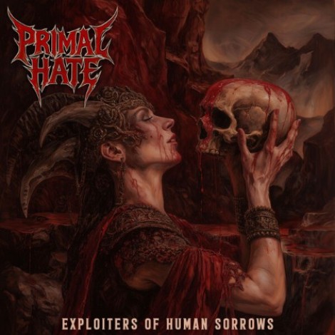 Primal Hate - Exploiters Of Human Sorrows (2025) flac