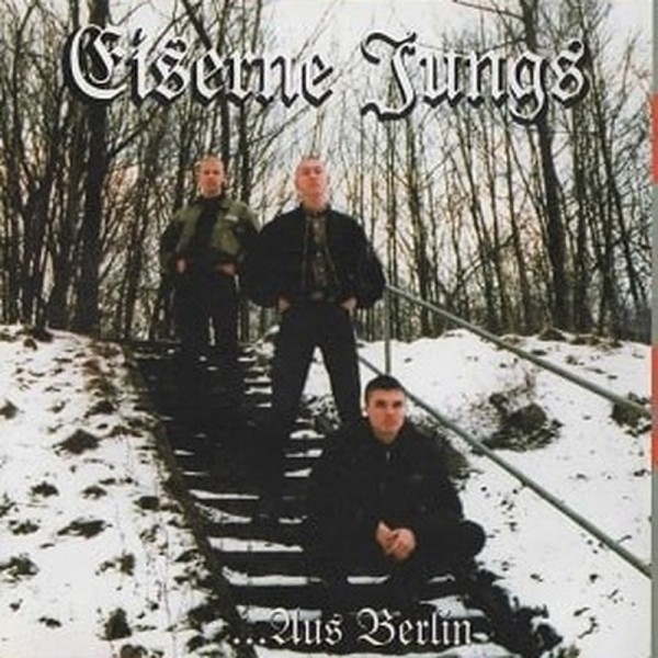(Garage rock, Post-punk, oi!) Eiserne Jungs ...
