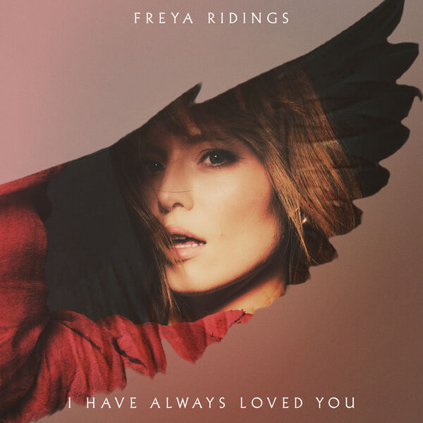Freya Ridings – I Have Always Loved You (2026)