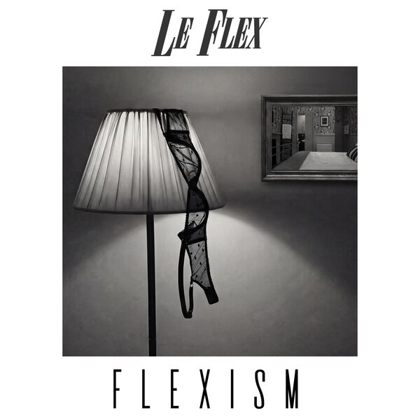 [TR24][OF] Le Flex - Flexism - 2026 (Pop, Funk,...