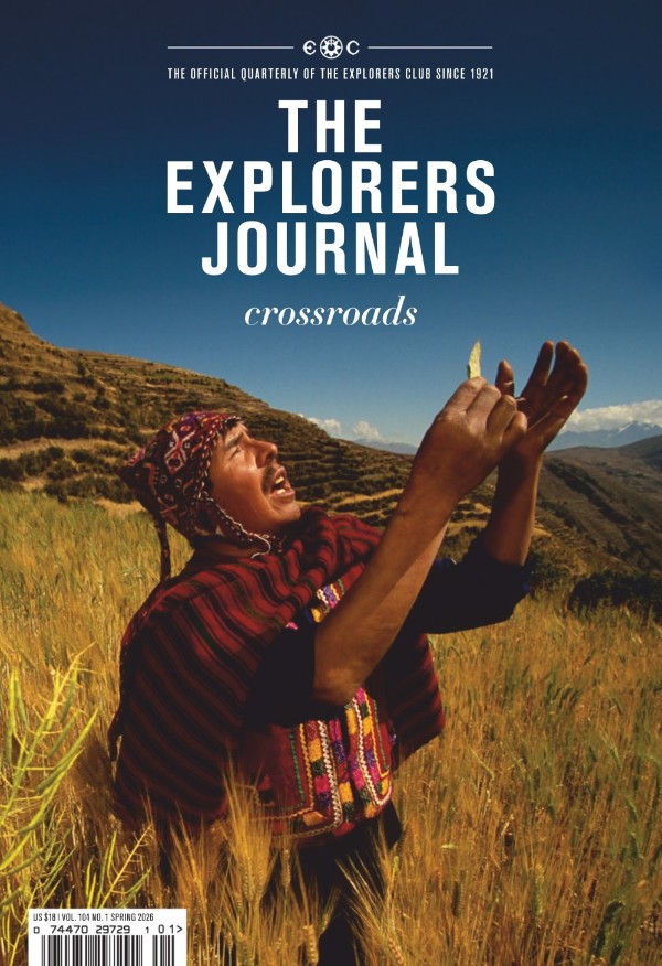The Explorers Journal - Vol. 104 No. 01, Spring 2026