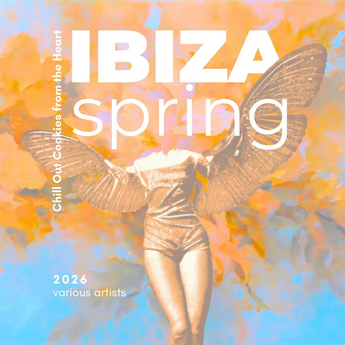 Ibiza Spring 2026 Chill Out Cookies from the Heart (2026) FLAC