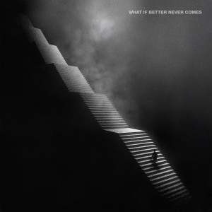 Mallavora - What If Better Never Comes? (2026)