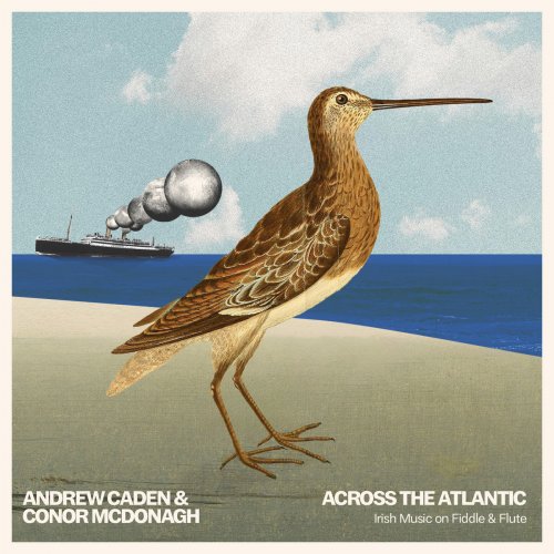 Andrew Caden & Conor McDonagh - Across the Atlantic (2025)