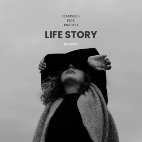 IQ Musique x Kimicoh - Life Story (Revisit) (2026) mp3